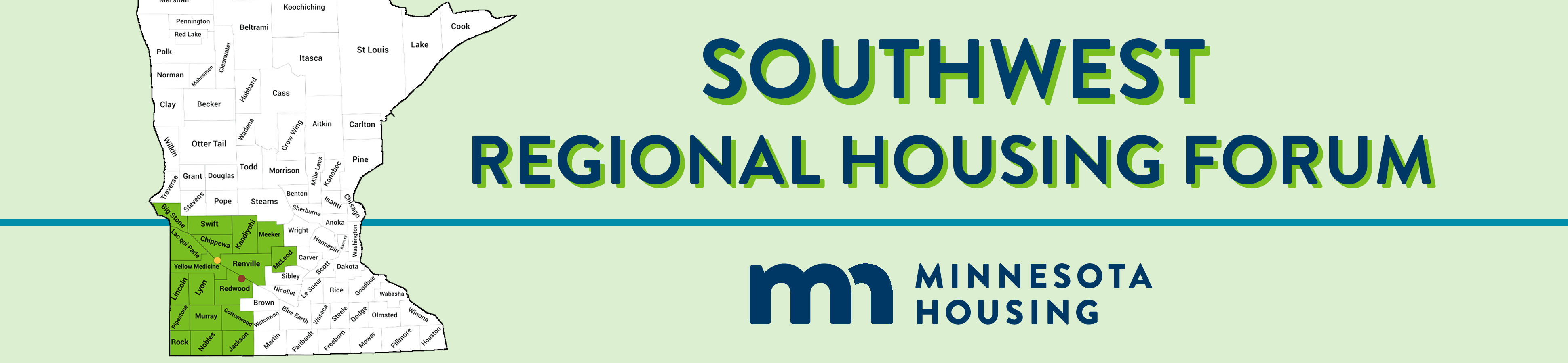 Banner showing the southwest counties of Minnesota highlighted in green. Text reads: Southwest Regional Housing Forum with a Minnesota Housing logo.